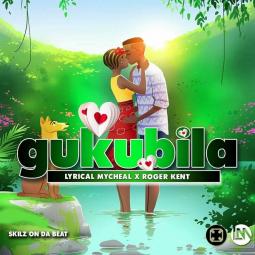 Lyrico Mycal ft  Roger Kent - Gukubira
