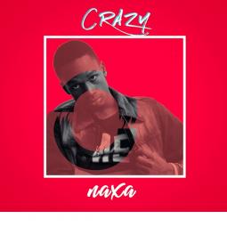 Naxa - Crazy