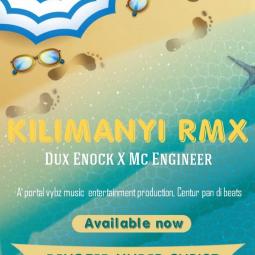 Dux Enock ft  Mc Engineer - Kilimanyi Remixxx