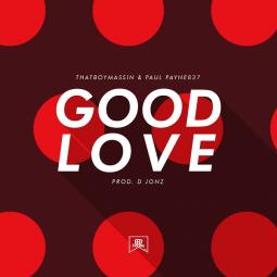 Paul Payne837 ft  Massin - Good Love