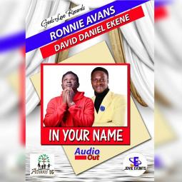 Ronnie Avans ft  David Ekene Daniels - In your name