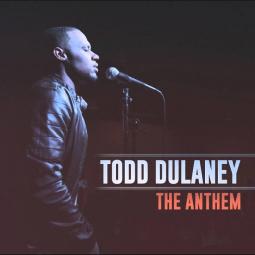 Todd Dulaney - The Anthem (Hallelujah)