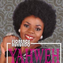 Rukundo Florence - Yahweh