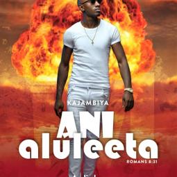 Kajambiya - Ani Aluleeta