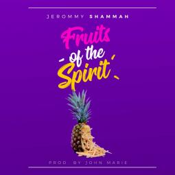 Jeromy Shammah - Fruits of the Spirit