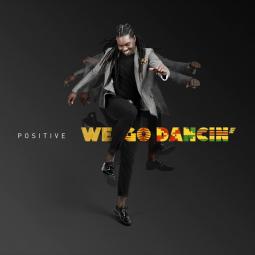 Positive - We Go Dancin'