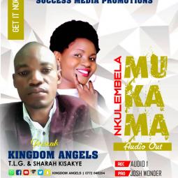 Kingdom Angels - Nkulembera Mukama