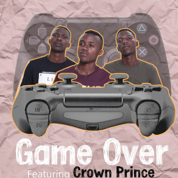 The Revelation ft  Crown Prince - Game Over