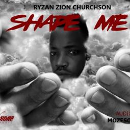 Ryzan Zion - Shape Me