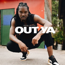Positive - Out Ya