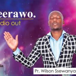 Pr Wilson Ssewanyana - Yabeerawo
