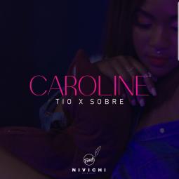 Sobre ft  Tio - Caroline