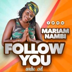 Nambi Mariam - Follow You
