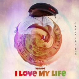 Waade - I love my Life