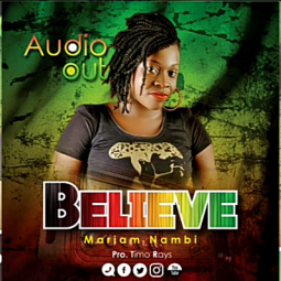 Nambi Mariam - Believe