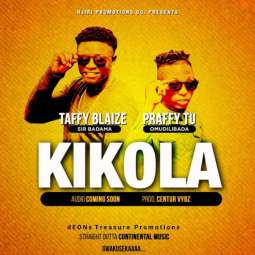 Taffy Blaze ft  Praffy Tu - Kikola