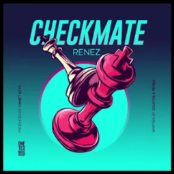 Renez - Checkmate