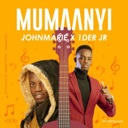 JohnMarie ft  1Der Jr - Mumaanyi