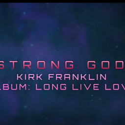 Kirk Franklin - Strong God