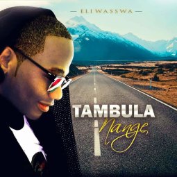 Eli Wasswa - Tambula Nange