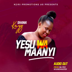 Shana Kays - Yesu Wamanyi
