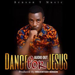Benson T - Dance For Jesus