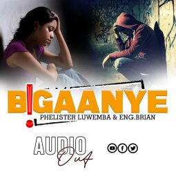 Engineer Brian ft  Phelister Luwemba - Bigaanye