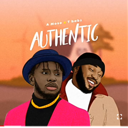 A mose ft  TBabz - Authentic
