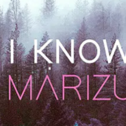 Marizu - I Know