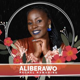 Rachel Namubiru - Aliberawo