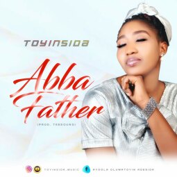 Toyinsida - Abba Father