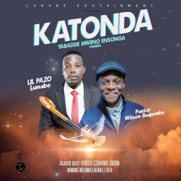 Wilson Bugembe ft  Lil Pazo Lunabe - Katonda Yabadde Mweno Esonga Remix