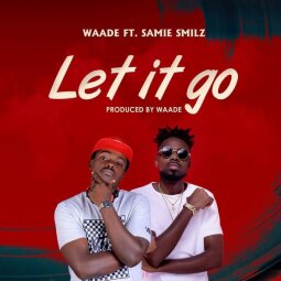 Samie Smilz ft  Waade - Let It Go