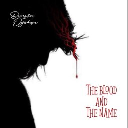 Dunsin Oyekan - The Blood And The Name