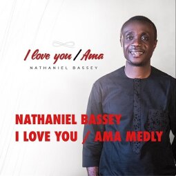 Nathaniel Bassey - I Love You