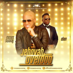 Moses Swaray - Jehovah Overdo