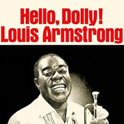 Louis Armstrong - Hello Dolly