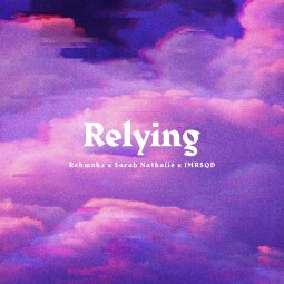Rehmahz - RELYING