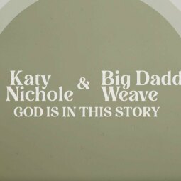 Katy Nichole ft  Big Daddy Weave - God Is In The Story