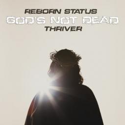 Reborn Status - God Is Not Dead
