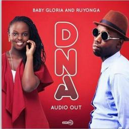 Baby Gloria ft  Ruyonga - DNA