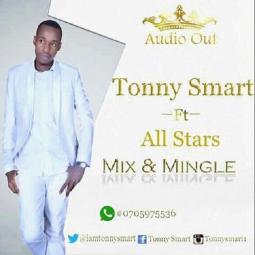 Tonny Smart ft  Zabuli,  Joannah,  Fortune Spice,  Lena Price,  Coopy Bly,  Baby Gloria,  Ivodrous - Mix And Mingle