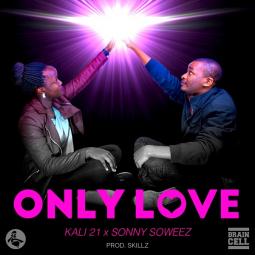 Kali 21 ft  Sonny Soweez - Only Love