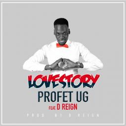 Profet ft  D Reign - Love Story