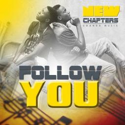 New Chapters Africa - Follow You