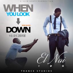 El Nai - When You Look down