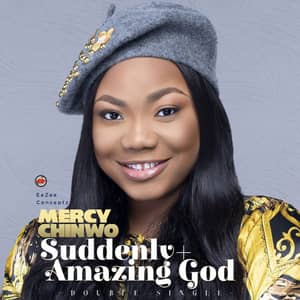 Mercy Chinwo - Suddenly - music Video