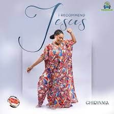 Chidinma - I Recommend Jesus - music Video